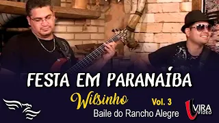 Festa em Paranaíba - WILSINHO - vol.3
