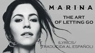 MARINA - The Art Of Letting Go (Lyrics/Traducido al Español) || Sober Traducciones ||