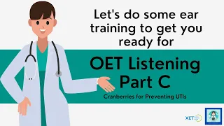 Ear Training to get you ready for the OET Listening Part C: Cranberries to prevent UTIs