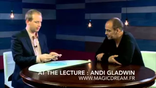 Magic Dream Paris - magie en telechargement AT THE LECTURE : ANDI GLADWIN - www.magicdream.fr