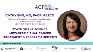 State of the Science: Metastatic Anal Cancer Treatment & Research Updates