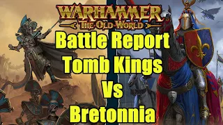 Tomb Kings Vs Bretonnia - Battle Report - Test Game - Warhammer The Old World