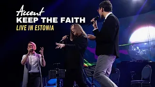 Accent - Keep the Faith (Live in Estonia)