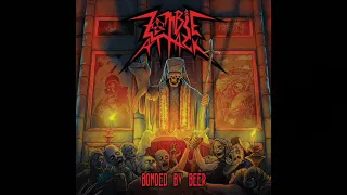 Zombie Attack - Bonded By Beer  ( Full Album )