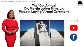 The 10th Annual Dr. Martin Luther King, Jr. Wreath Laying Virtual Ceremony