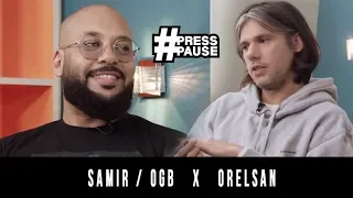 8 #PRESSPAUSE x ORELSAN