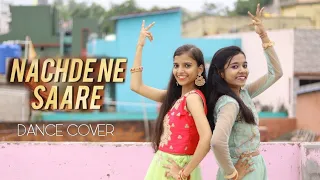 Nachde Ne Saare | Baar Baar Dekho | Dance Cover | By Muskan & Khushi