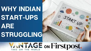 What is India Doing Wrong with its Startups? | Vantage with Palki Sharma