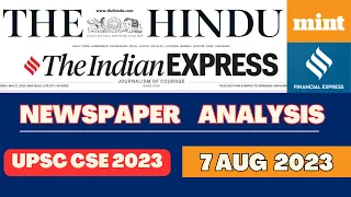 UPSC CSE CURRENT AFFAIRS | 7 Aug 2023 - The Hindu + Financial Express + The Mint  #upsc #news