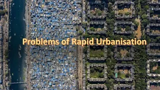 Problems of Rapid Urbanisation