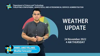 Public Weather Forecast issued at 4:00 AM | November 24, 2022