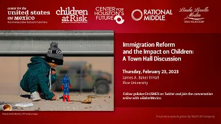 Immigration Reform and the Impact on Children: A Town Hall Discussion