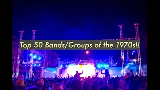 Top 50 Groups or Bands of the 70s! (Music Artists) *Tom's Personalized List