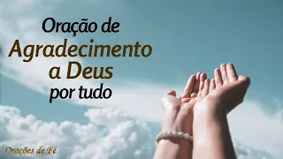 Oração de Agradecimento a Deus por tudo – com os Salmos 87, 96 e 148