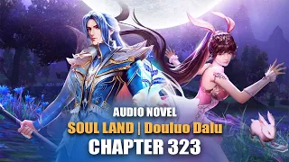 SOUL LAND | Dual Exceptional Gods, Battle Ten Kilometers Above | CHAPTER 323