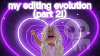 My editing evolution (PART 2)