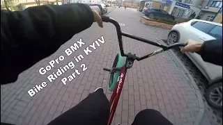 GoPro BMX Bike Riding in KYIV Part 2