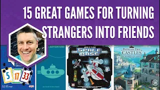 15 Games for Turning Strangers into Friends