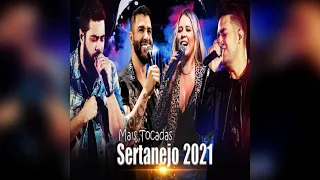 TOP SERTANEJO 2021 - AS MELHORES DO SERTANEJO UNIVERSITÁRIO (MAIS TOCADAS) - TOP 30 SERTANEJO 2021