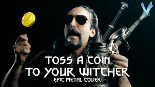 Toss A Coin To Your Witcher [EPIC METAL COVER] (Little V)