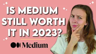 Is Medium Still Worth It In 2023? Can You Still Make Money on Medium as a Beginner in 2023?