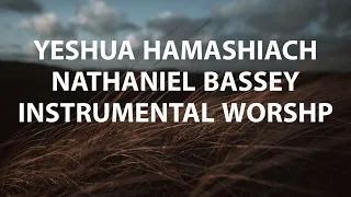 YESHUA HAMASHIACH NATHANIEL BASSEY 1 HOUR IN HIS PRESENCE
