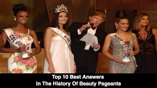 Top 10 Best Answers In the History Of Beauty Pageant