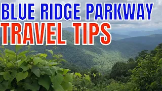 Blue Ridge Parkway Travel Tips