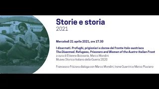 Storie e storia | I disarmati. Profughi, prigionieri e donne del fronte italo-austriaco