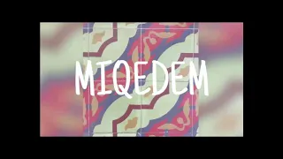 MIQEDEM - Chanun Verachum (8D) מקדם   חנון ורחום