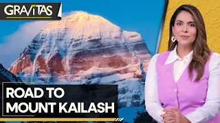 Gravitas: India's new road to Mount Kailash