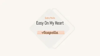 Gabry Ponte - Easy On My Heart (Acapella)