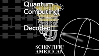 Decoded: How Does a Quantum Computer Work?