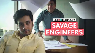 FilterCopy | Savage Engineers | Ft. Aditya Pandey, Dhanesh Dogra & Pyarali Nayani