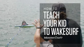 HOW TO TEACH A KID TO WAKESURF