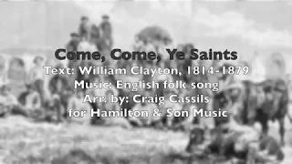 Come, Come, Ye Saints #30 LDS Hymns