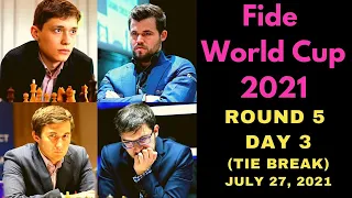 LAGLAGAN NA TALAGA! TIE BREAKS! FIDE World Cup 2021! Round 5 Day 3!