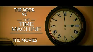 The Time Machine  The Book VS The Movies