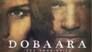 Dobaara - See Your Evil | Official Trailer | Huma | Saqib