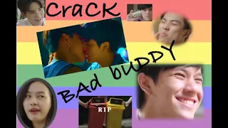 Bad Buddy The Series - oN cRAck - Thai bl