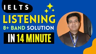 IELTS Listening: 8+ Band Solution in 14 Minutes By Asad Yaqub