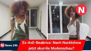 Ex-AsE-Beabrice: Nach Nacktshow jetzt skurrile Modenschau? - News 24h