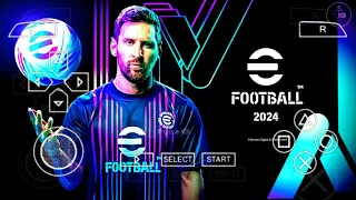 Download eFootball PES 2024 PPSSPP Camera PS5 Latest Kits 2024 & Transfers Updated Best Graphics HD