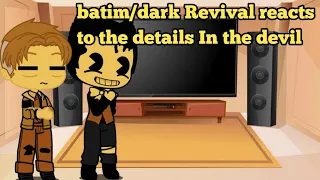 Batim/dark Revival reacts to the details In the devil by JT music
