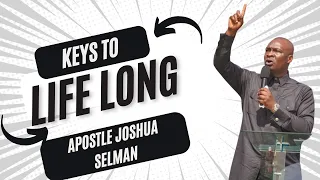 I SHALL NOT DIE Keys to long life (APOSTLE JOSHUA SELMAN)
