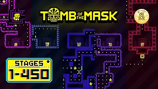 TOMB OF THE MASK | Parts 1-45 (Stages 1-450) | WalkThrough