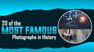 20 famous photographs in history | Amazing Truth