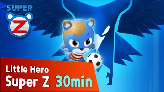 [Super Z] Little Hero Super Z Episode l Funny episode 73 l 30min Play