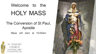 Holy Mass - The Conversion of St Paul, Apostle - 25th January 2024