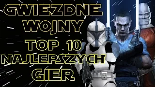 Star Wars TOP 10 NAJLEPSZYCH Gier